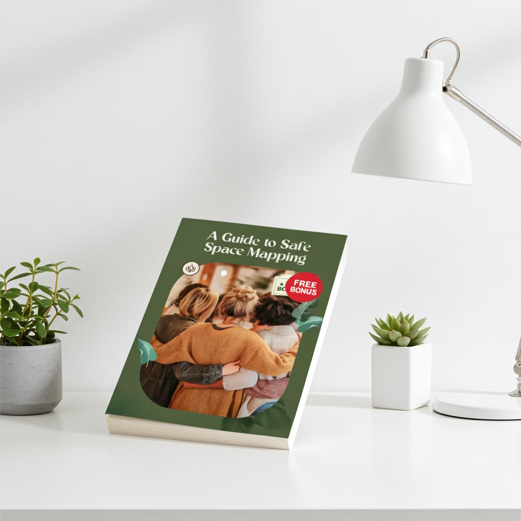 A Guide to Safe Space Mapping | Digital Ebook on Understanding, Creating &amp; Using Safe Spaces